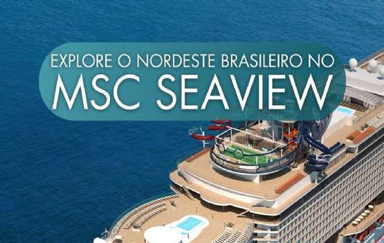 CRUZEIRO INESQUECÍVEL NO SEAVIEW PELO NORDESTE BRASILEIRO